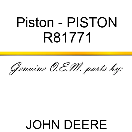 Piston - PISTON R81771