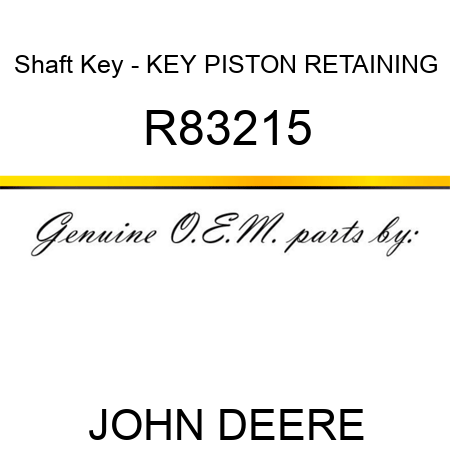 Shaft Key - KEY, PISTON RETAINING R83215
