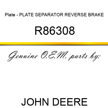 Plate - PLATE, SEPARATOR REVERSE BRAKE R86308