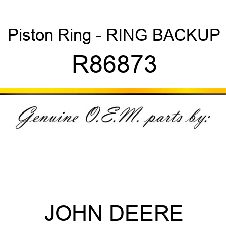 Piston Ring - RING, BACKUP R86873