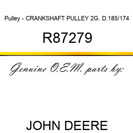 Pulley - CRANKSHAFT PULLEY 2G. D.185/174 R87279