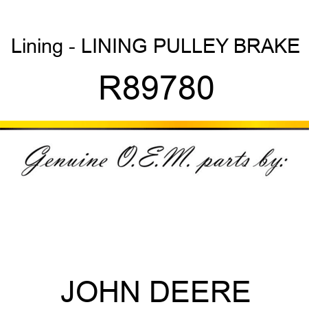 Lining - LINING, PULLEY BRAKE R89780