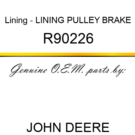 Lining - LINING, PULLEY BRAKE R90226