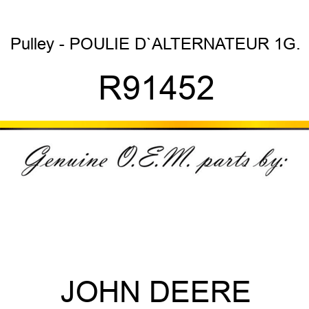 Pulley - POULIE D`ALTERNATEUR 1G. R91452