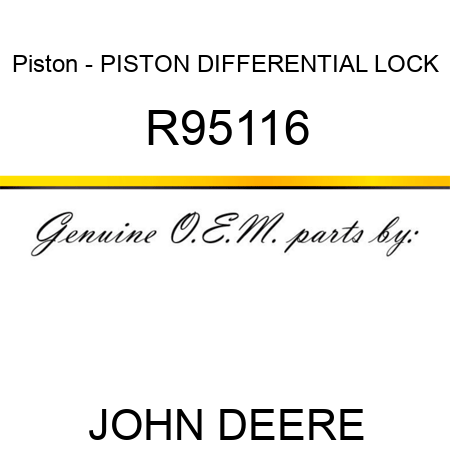 Piston - PISTON, DIFFERENTIAL LOCK R95116