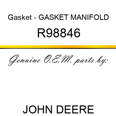 Gasket - GASKET, MANIFOLD R98846