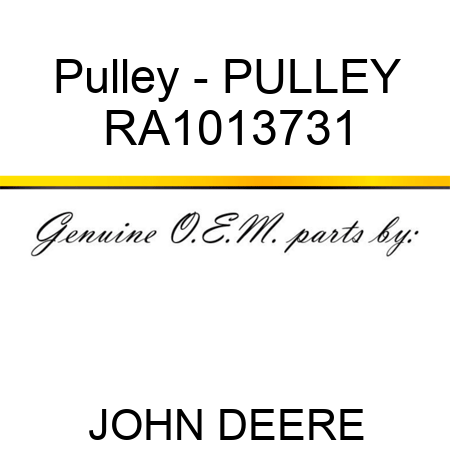 Pulley - PULLEY RA1013731