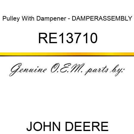 Pulley With Dampener - DAMPER,ASSEMBLY RE13710