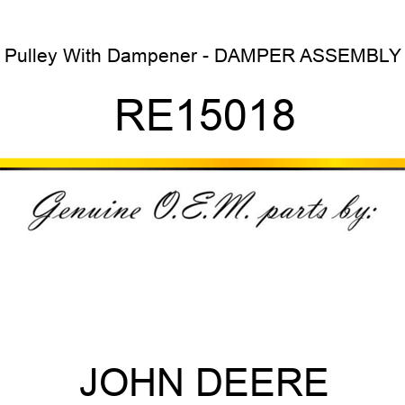 Pulley With Dampener - DAMPER ASSEMBLY RE15018