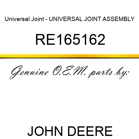 Universal Joint - UNIVERSAL JOINT, ASSEMBLY RE165162