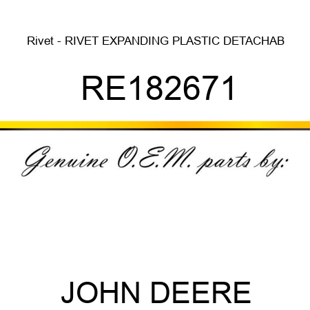 Rivet - RIVET, EXPANDING, PLASTIC, DETACHAB RE182671