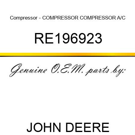 Compressor - COMPRESSOR, COMPRESSOR, A/C RE196923