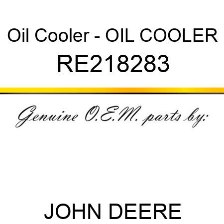 Oil Cooler - OIL COOLER RE218283
