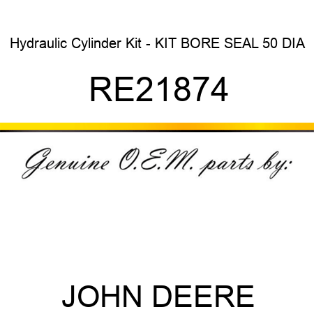 Hydraulic Cylinder Kit - KIT, BORE SEAL, 50 DIA RE21874