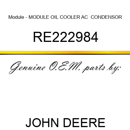 Module - MODULE, OIL COOLER, AC  CONDENSOR, RE222984