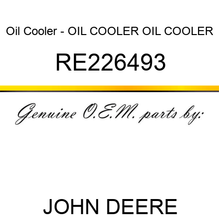 Oil Cooler - OIL COOLER, OIL COOLER RE226493