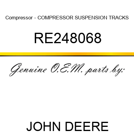 Compressor - COMPRESSOR, SUSPENSION, TRACKS RE248068
