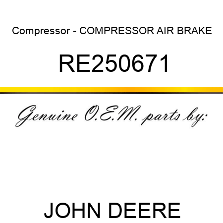Compressor - COMPRESSOR, AIR BRAKE RE250671