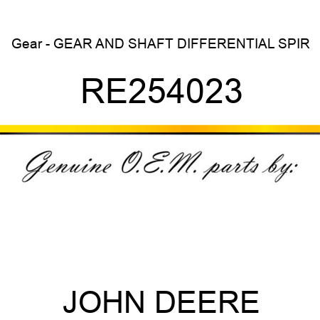 Gear - GEAR, AND SHAFT, DIFFERENTIAL SPIR RE254023