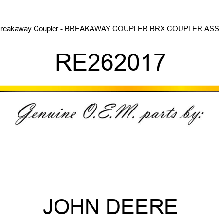 Breakaway Coupler - BREAKAWAY COUPLER, BRX COUPLER ASSE RE262017