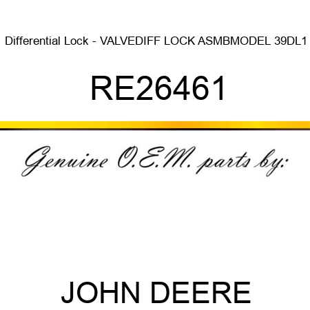 Differential Lock - VALVE,DIFF LOCK ASMB,MODEL 39DL1 RE26461