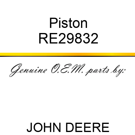 Piston RE29832
