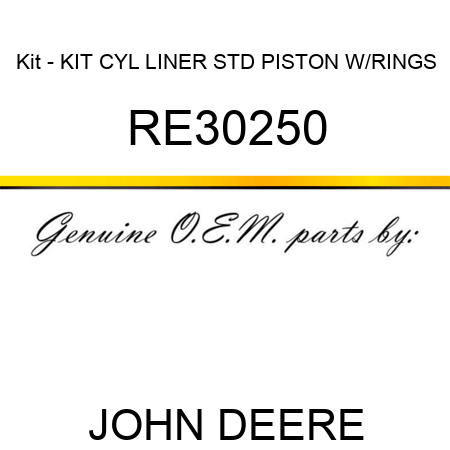 Kit - KIT, CYL LINER, STD PISTON W/RINGS RE30250
