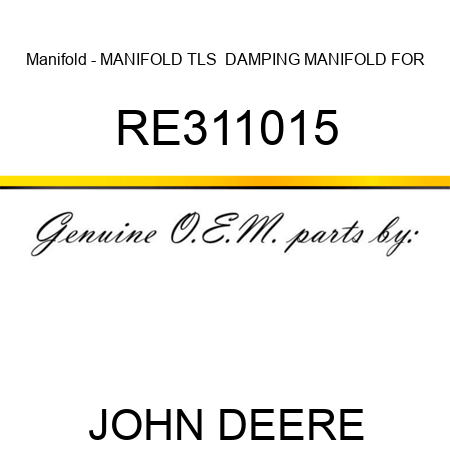 Manifold - MANIFOLD, TLS+ DAMPING MANIFOLD FOR RE311015