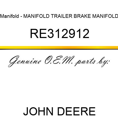 Manifold - MANIFOLD, TRAILER BRAKE MANIFOLD RE312912