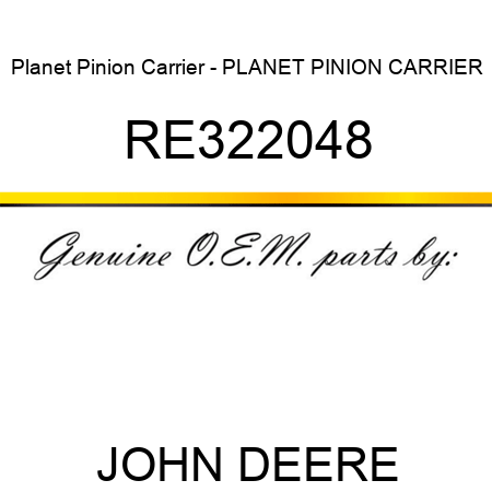 Planet Pinion Carrier - PLANET PINION CARRIER RE322048