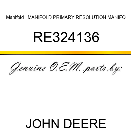Manifold - MANIFOLD, PRIMARY RESOLUTION MANIFO RE324136