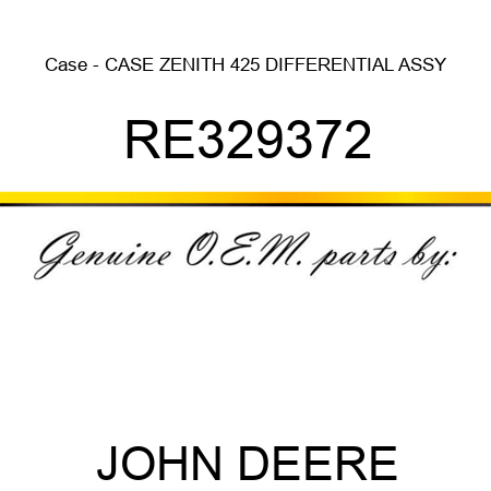 Case - CASE, ZENITH, 425 DIFFERENTIAL ASSY RE329372
