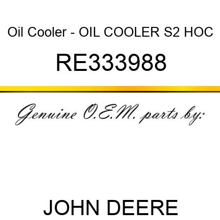 Oil Cooler - OIL COOLER, S2 HOC RE333988