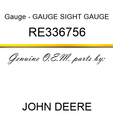 Gauge - GAUGE, SIGHT GAUGE RE336756