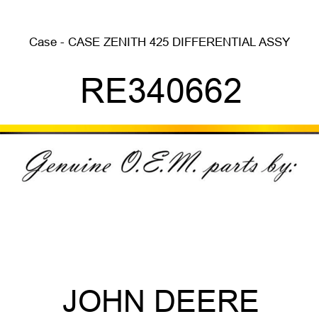 Case - CASE, ZENITH, 425 DIFFERENTIAL ASSY RE340662