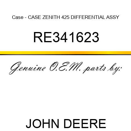 Case - CASE, ZENITH, 425 DIFFERENTIAL ASSY RE341623