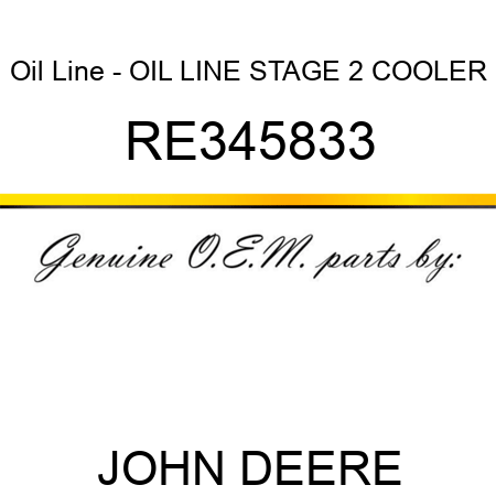 Oil Line - OIL LINE, STAGE 2 COOLER RE345833