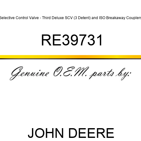 Selective Control Valve - Third Deluxe SCV (3 Detent) and ISO Breakaway Couplers RE39731