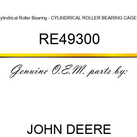 Cylindrical Roller Bearing - CYLINDRICAL ROLLER BEARING, CAGED RE49300