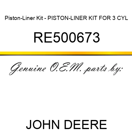 Piston-Liner Kit - PISTON-LINER KIT, FOR 3 CYL RE500673