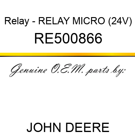 Relay - RELAY, MICRO (24V) RE500866