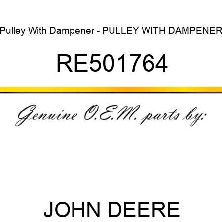 Pulley With Dampener - PULLEY WITH DAMPENER RE501764