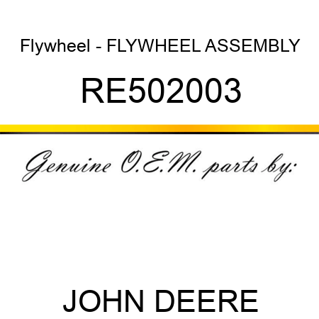 Flywheel - FLYWHEEL, ASSEMBLY RE502003
