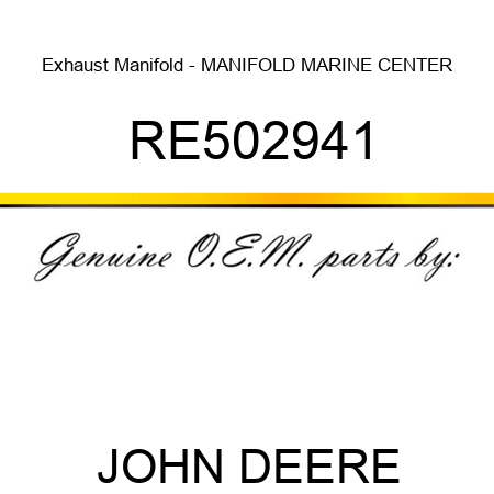 Exhaust Manifold - MANIFOLD, MARINE, CENTER RE502941