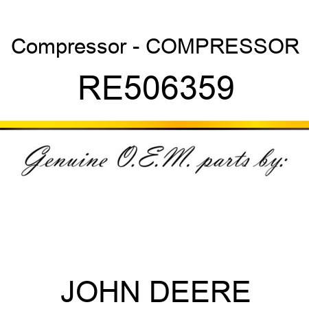 Compressor - COMPRESSOR RE506359