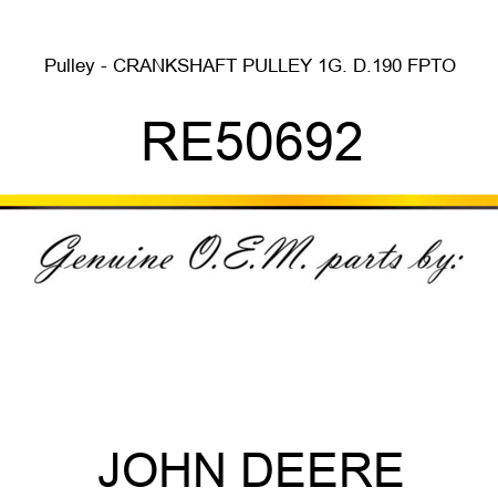 Pulley - CRANKSHAFT PULLEY 1G. D.190 FPTO RE50692