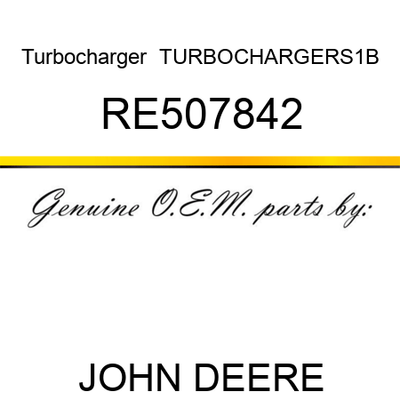 Turbocharger  TURBOCHARGER,S1B RE507842