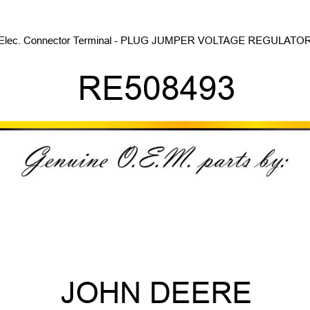 Elec. Connector Terminal - PLUG, JUMPER VOLTAGE REGULATOR RE508493