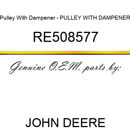 Pulley With Dampener - PULLEY WITH DAMPENER RE508577