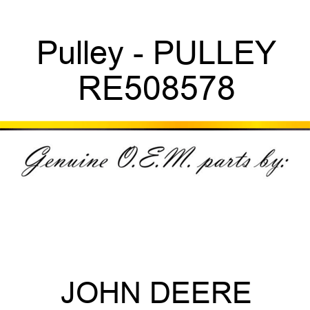 Pulley - PULLEY RE508578